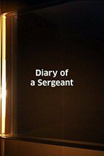 Watch Diary of a Sergeant Vodly