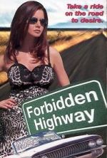 Watch Forbidden Highway Vodly