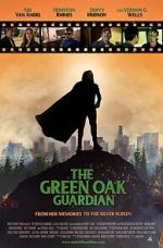 Watch The Green Oak Guardian Vodly