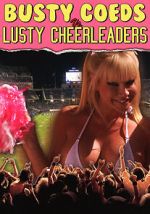 Watch Busty Coeds vs. Lusty Cheerleaders Vodly