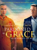 Watch Pardoned by Grace Vodly