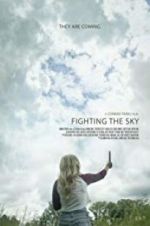 Watch Fighting the Sky Vodly