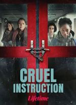 Watch Cruel Instruction Vodly