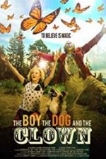 Watch The Boy, the Dog and the Clown Vodly