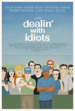 Watch Dealin\' with Idiots Vodly