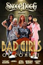 Watch Snoop Dogg Presents: The Bad Girls of Comedy Vodly