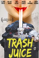 Watch Trash Juice Vodly