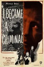 Watch I Became a Criminal Vodly