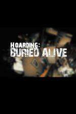 Watch Hoarders Buried Alive Vodly