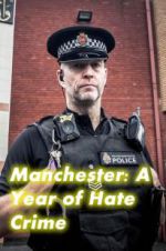 Watch Manchester: A Year of Hate Crime Vodly