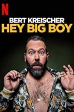 Watch Bert Kreischer: Hey Big Boy Vodly