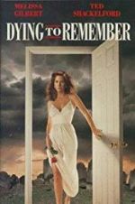 Watch Dying to Remember Vodly