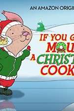 Watch If You Give a Mouse a Christmas Cookie Vodly