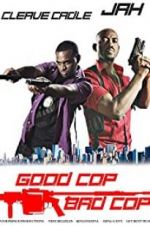 Watch Good Cop Bad Cop Vodly