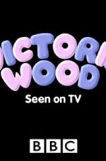 Watch Victoria Wood: Seen on TV Vodly