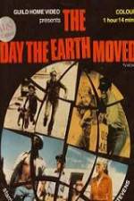 Watch The Day the Earth Moved Vodly