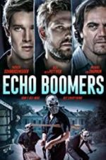 Watch Echo Boomers Vodly