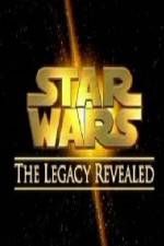 Watch Star Wars The Legacy Revealed Vodly