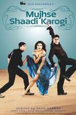 Watch Mujhse Shaadi Karogi Vodly