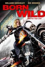 Watch Born Wild Vodly