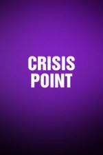 Watch Crisis Point Vodly