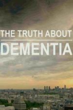 Watch The Truth About Dementia Vodly