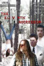 Watch The 11th Aggression Vodly