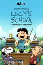Watch Snoopy Presents: Lucy\'s School (TV Special 2022) Vodly