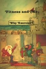 Watch Fitness and Me: Why Exercise? Vodly