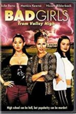 Watch Bad Girls from Valley High Vodly