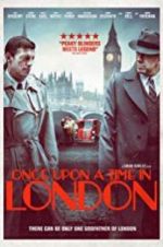 Watch Once Upon a Time in London Vodly