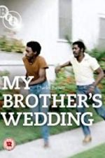 Watch My Brother\'s Wedding Vodly