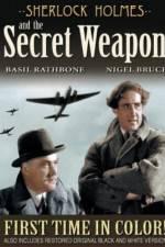 Watch Sherlock Holmes and the Secret Weapon Vodly