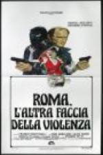 Watch Rome: The Other Side of Violence Vodly