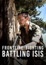 Watch Frontline Fighting: Battling ISIS Vodly