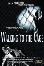 Watch Walking to the Cage Vodly