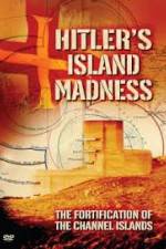 Watch Hitler's Island Madness Vodly