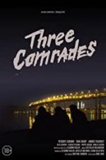 Watch Three Comrades Vodly