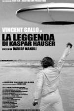 Watch The Legend of Kaspar Hauser Vodly