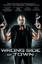 Watch Wrong Side of Town Vodly