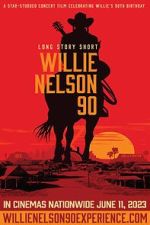 Watch Long Story Short: Willie Nelson 90 Vodly