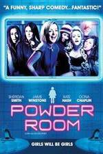 Watch Powder Room Vodly