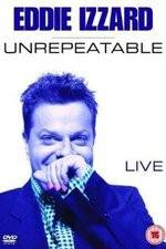 Watch Eddie Izzard: Unrepeatable Vodly