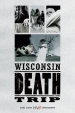 Watch Wisconsin Death Trip Vodly