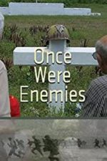 Watch Once Were Enemies Vodly