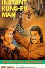 Watch The Instant Kung Fu Man Vodly