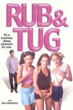 Watch Rub & Tug Vodly