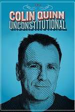 Watch Colin Quinn: Unconstitutional Vodly