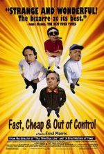 Watch Fast, Cheap & Out of Control Vodly