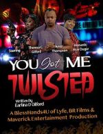 Watch You Got Me Twisted! Vodly